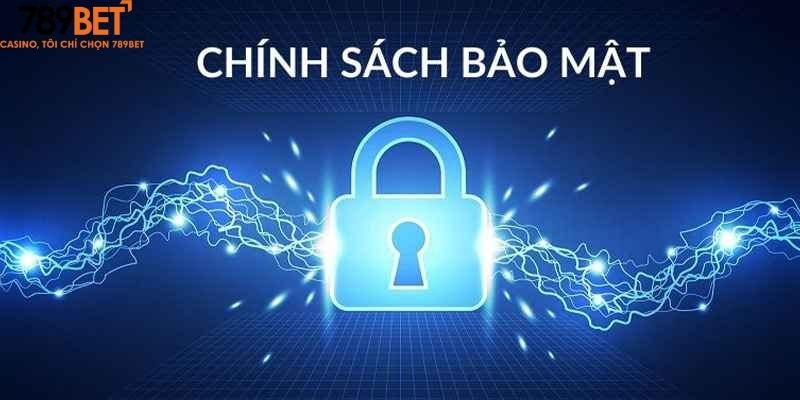 Thông tin mới nhất từ chính sách bảo mật 789Bet